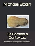 De Formas a Contextos: Análisis utilitario de piedras pulimentadas de la Colección Junghanns del Instituto de Cultura Puertorriqueña