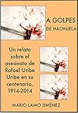A golpes de hachuela