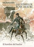 Las torres de Bois Mauri. El hombre del hacha (BD - Autores Europeos)