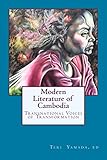 Modern Literature of Cambodia: Transnational Voices of Transformation (Nou Hach Literary Association: Translation Series Book 2) (English Edition)